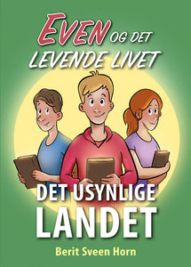 Even og det levende livet - Det usynlige landet