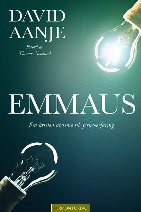 Emmaus- fra kristen ateisme til Jesus erfaring