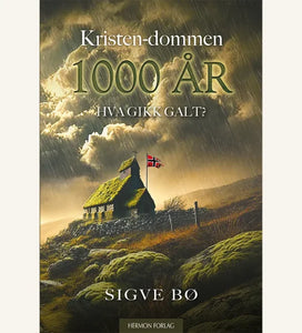 Kristen-dommen 1000 år. Hva gikk galt?