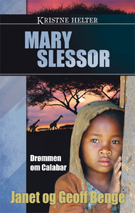Kristne helter: Mary Slessor