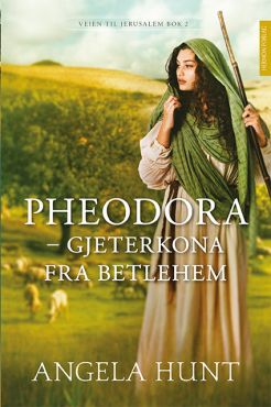 Pheodora - gjeterkona fra Betlehem