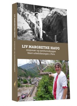 Liv Margrethe Haug - misjonær og samfunnsbygger