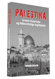 Palestina  Israels historiske og folkerettslige legitimitet